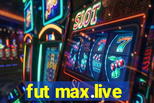 fut max.live